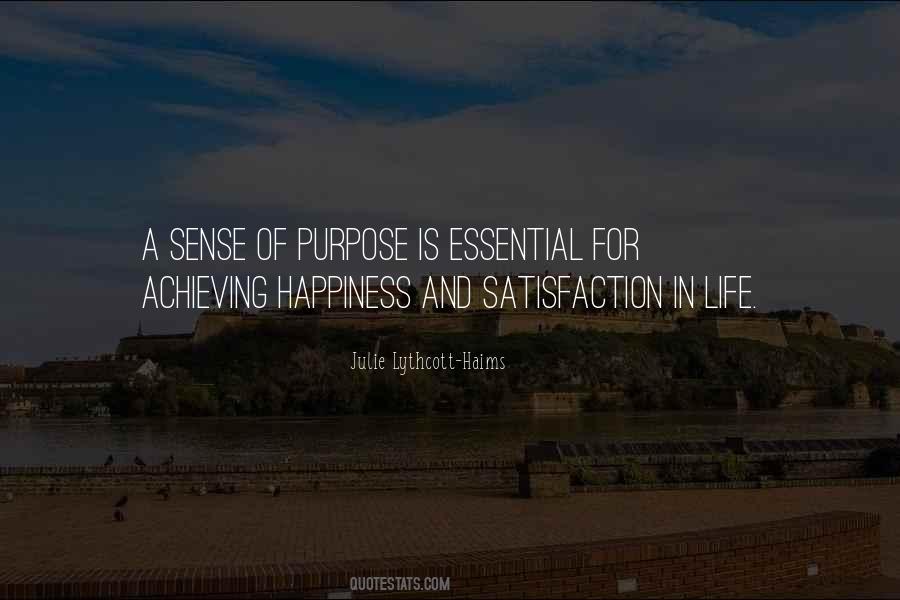 Satisfaction And Happiness Quotes #1544118