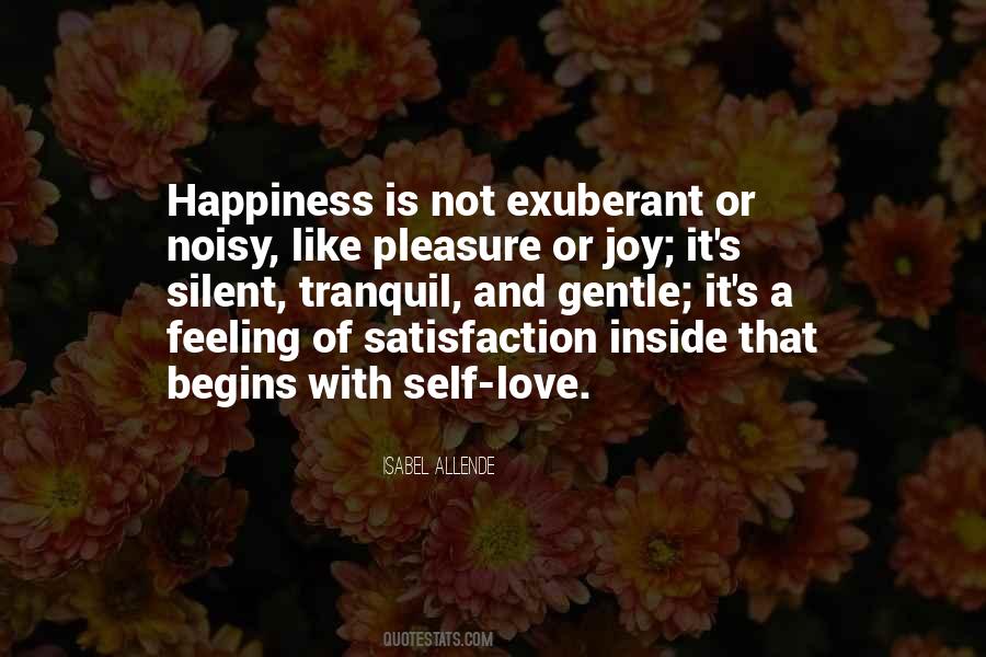 Satisfaction And Happiness Quotes #1552008