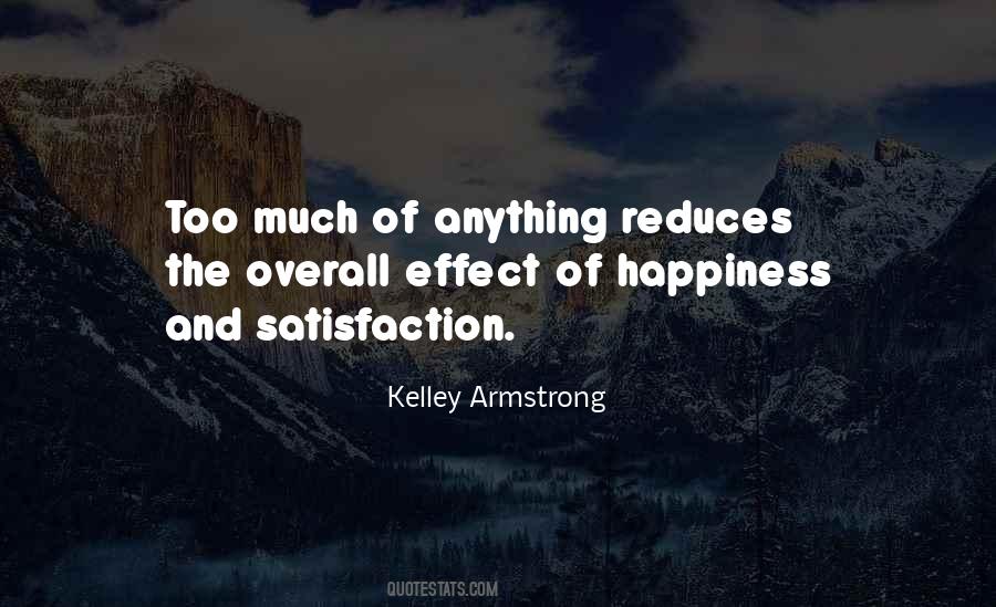 Satisfaction And Happiness Quotes #1642970