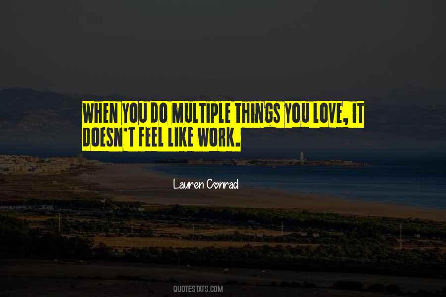 Quotes About Things You Love #1668328