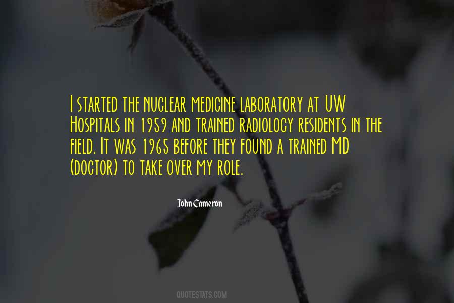 Quotes About Nuclear Medicine #1444366