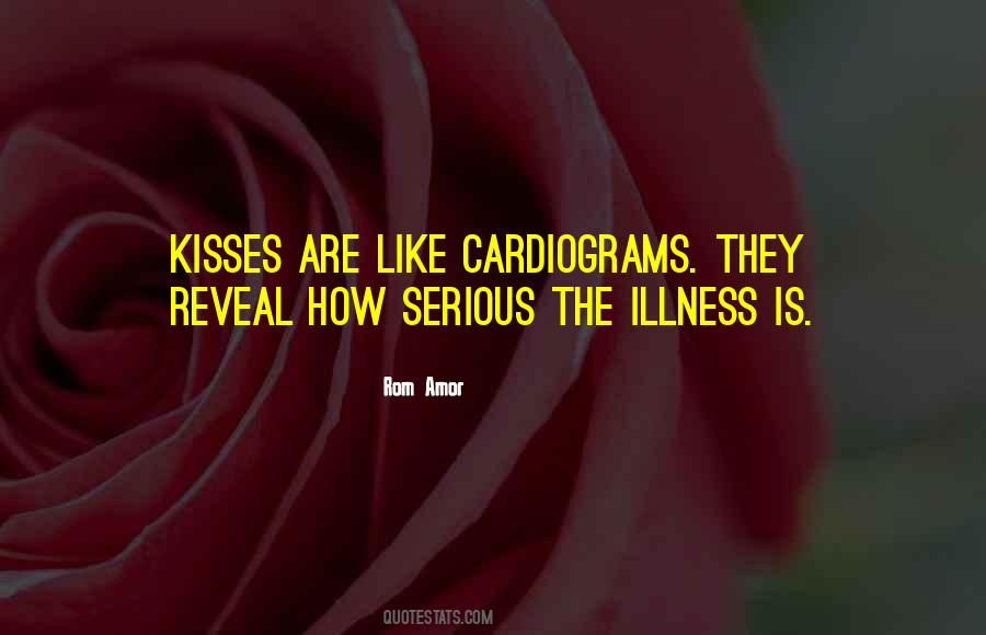 Quotes About Serious Illness #1197311