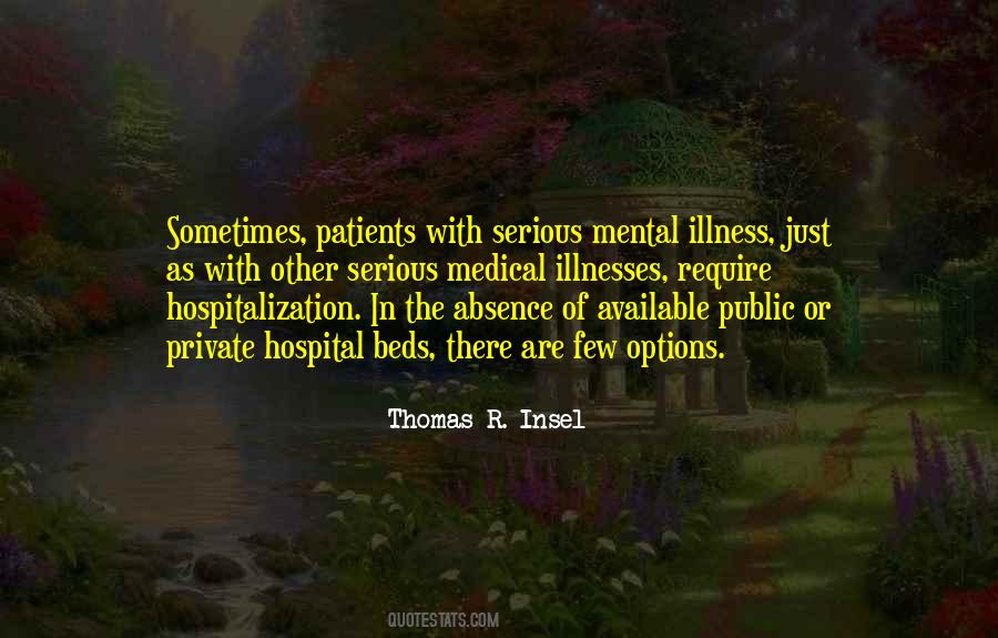 Quotes About Serious Illness #1419989