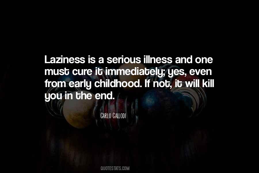 Quotes About Serious Illness #601078