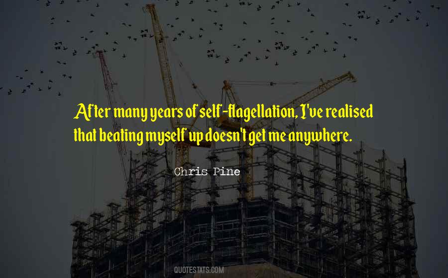 Quotes About Self Flagellation #1644892