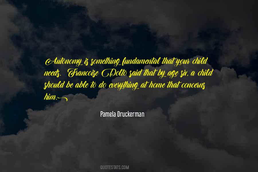 What A Child Needs Quotes #409416