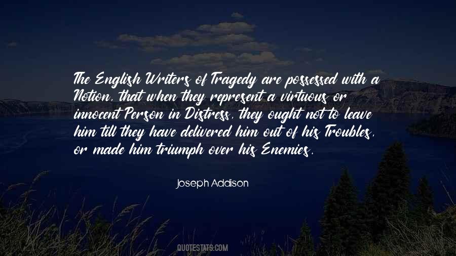 Quotes About Tragedy And Triumph #705079