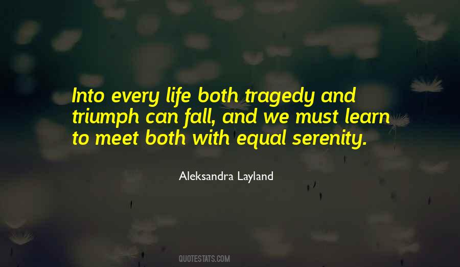 Quotes About Tragedy And Triumph #70784