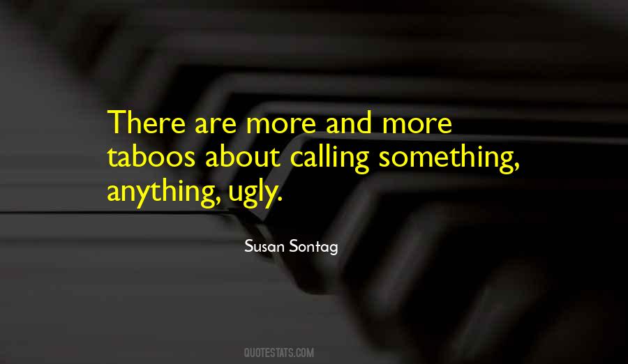 Quotes About Calling Someone Ugly #107870
