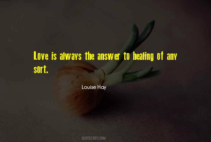Quotes About Answers To Love #1728338