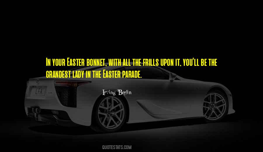 Quotes About Easter Bonnets #1662