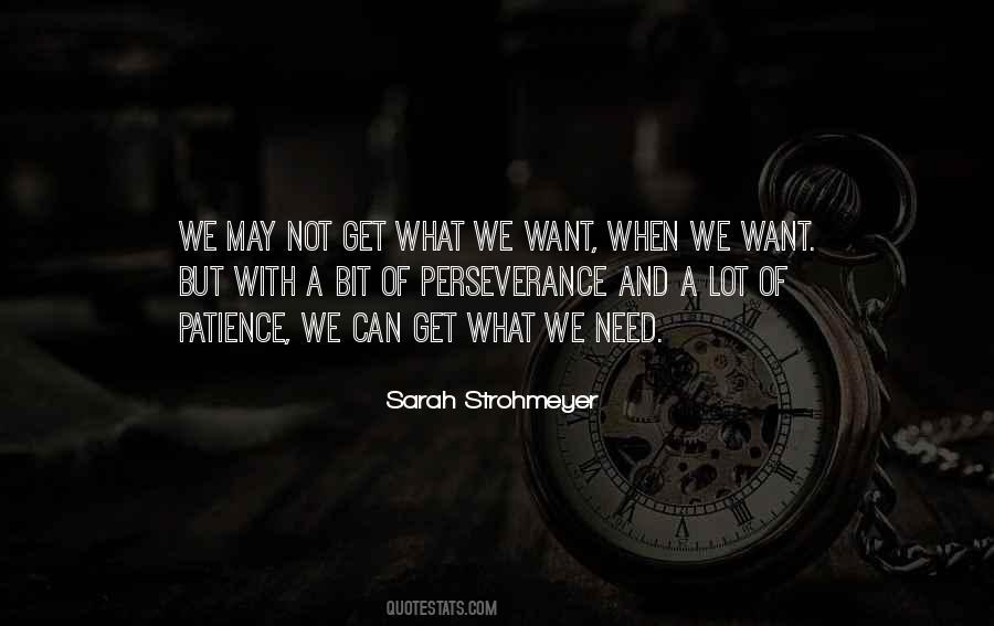 Quotes About Perseverance And Patience #383374