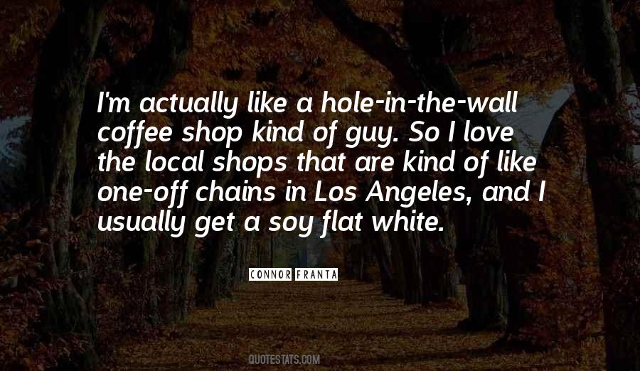 I Love Los Angeles Quotes #1778130