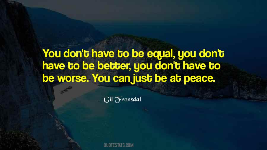 Be At Peace Quotes #1113665