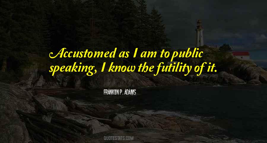 Quotes About Public Speaking #255783