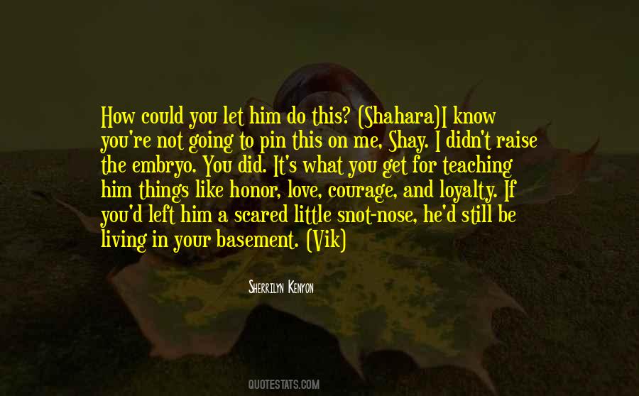 Quotes About Honor And Loyalty #1671130