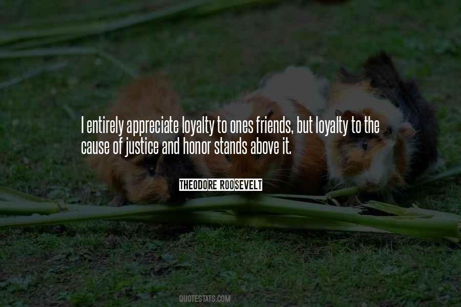 Quotes About Honor And Loyalty #645465