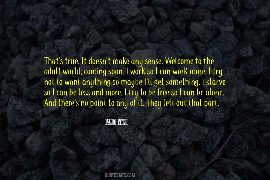 Quotes About Something Coming Soon #1852879