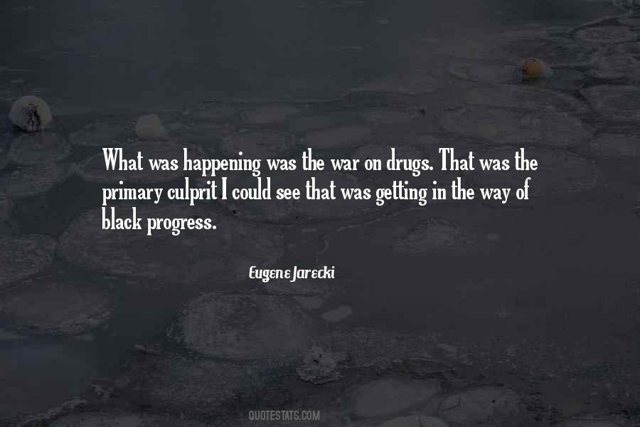 The War On Drugs Quotes #1029940