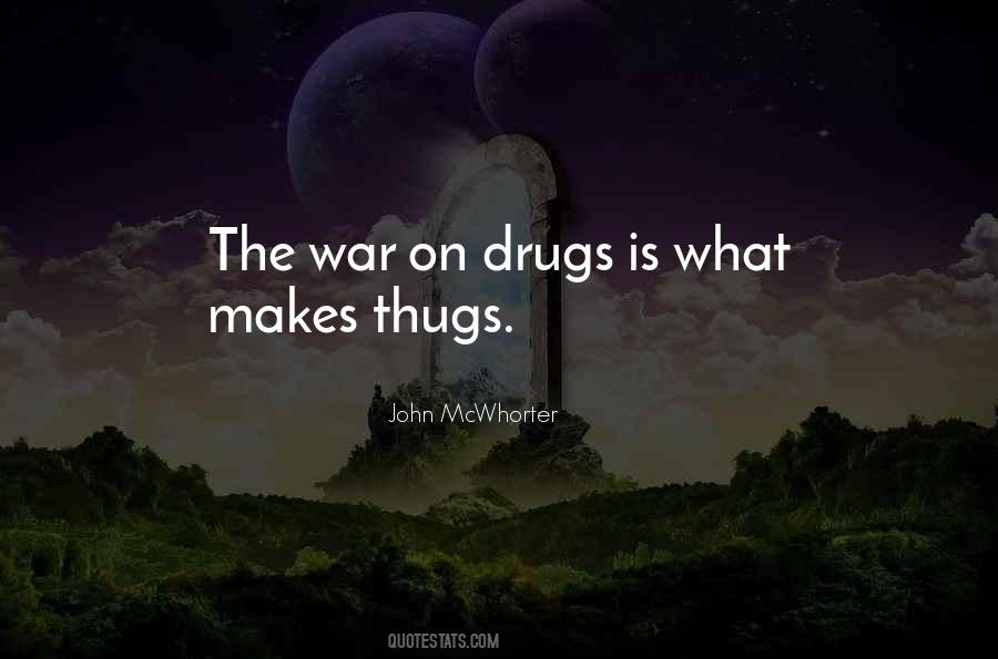 The War On Drugs Quotes #1195620