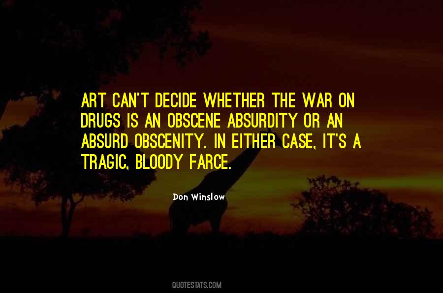 The War On Drugs Quotes #1315049