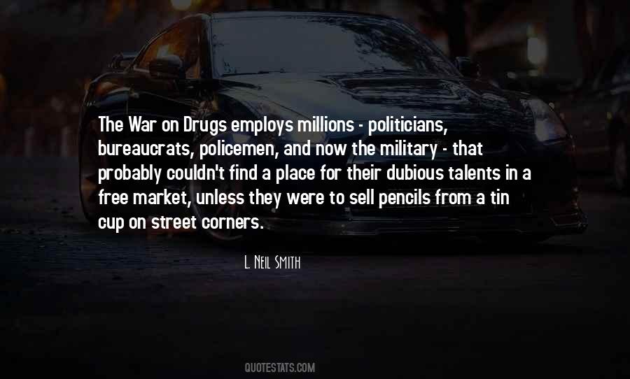 The War On Drugs Quotes #1704300
