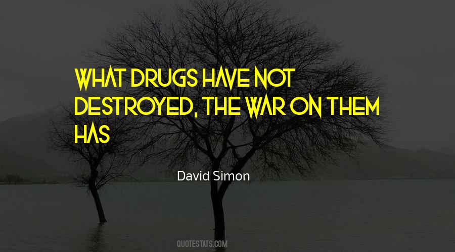 The War On Drugs Quotes #737047