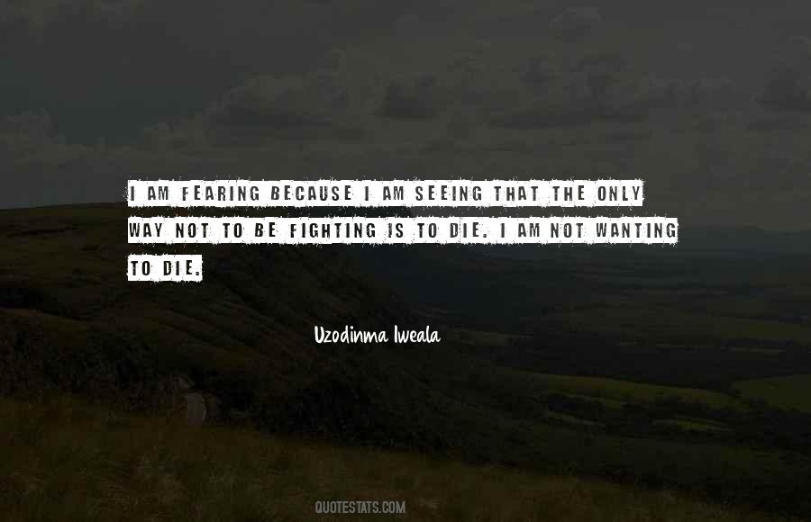 Quotes About Not Fearing #1778337