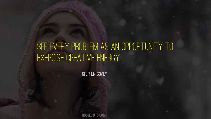Problem As An Opportunity Quotes #1690758