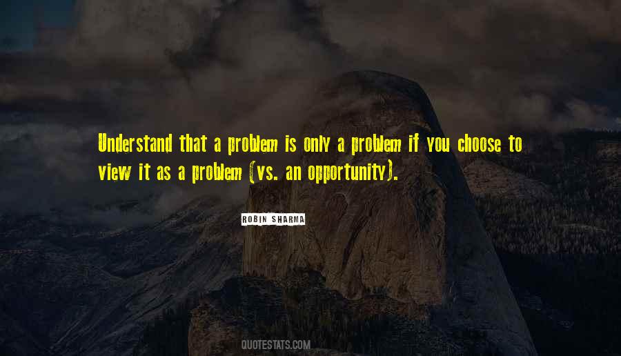 Problem As An Opportunity Quotes #901496