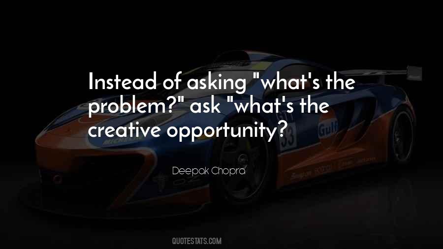 Problem As An Opportunity Quotes #916359