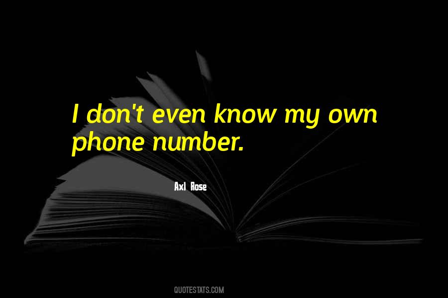 Quotes About My Phone Number #1120988