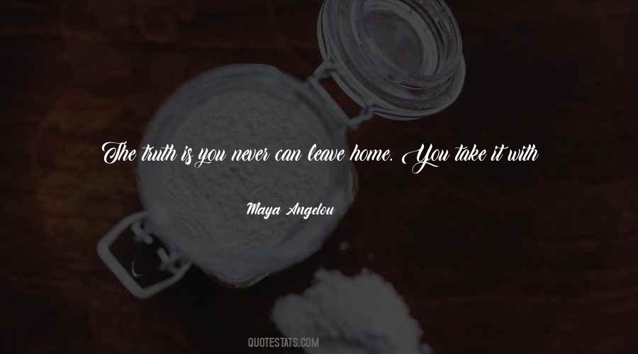 Quotes About Leave Home #1058048