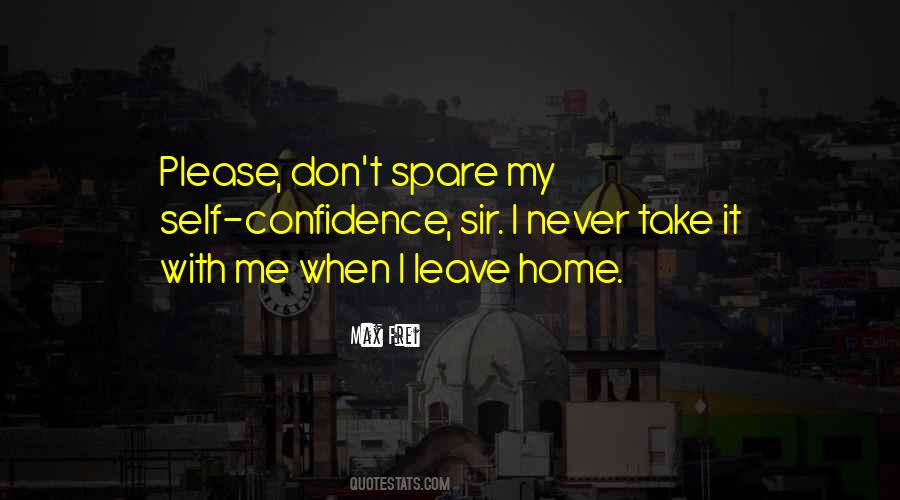 Quotes About Leave Home #1348611