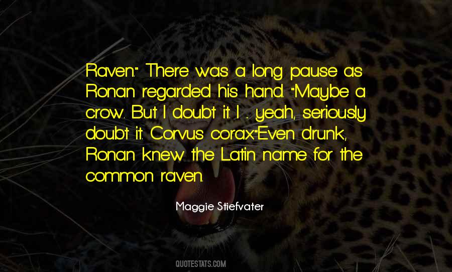 Raven Boys Ronan Quotes #575311