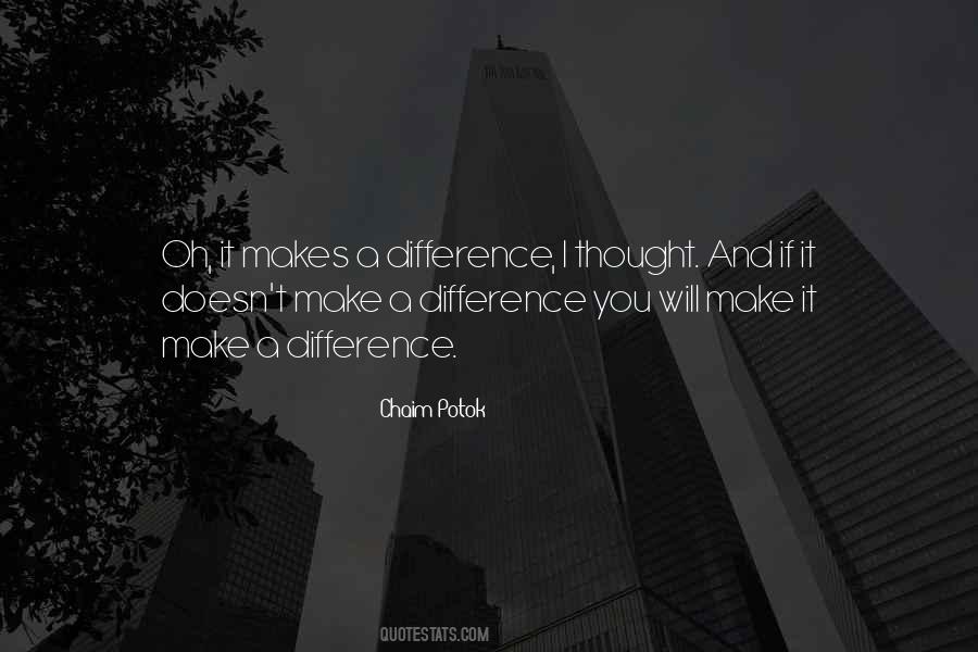 You Make A Difference Quotes #313191