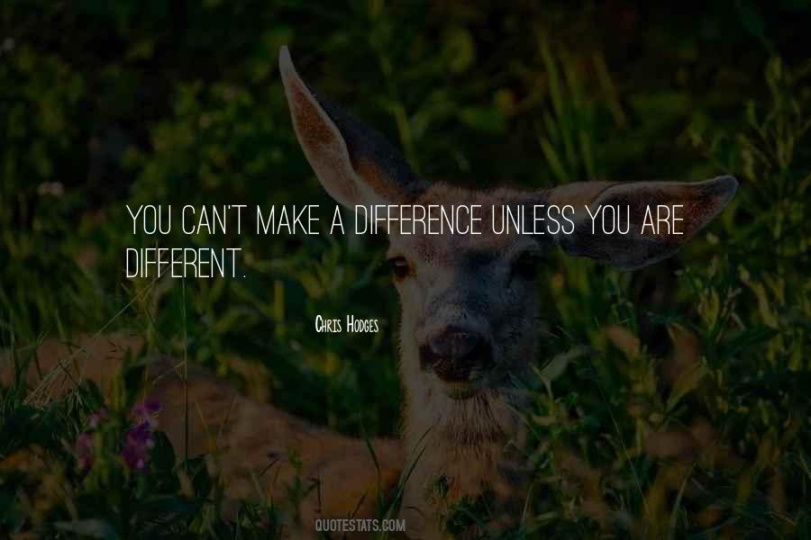 You Make A Difference Quotes #342467