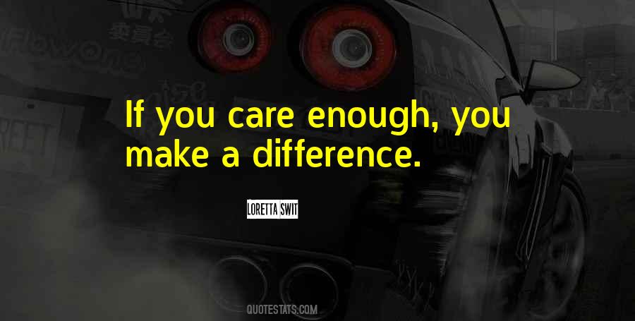 You Make A Difference Quotes #907922
