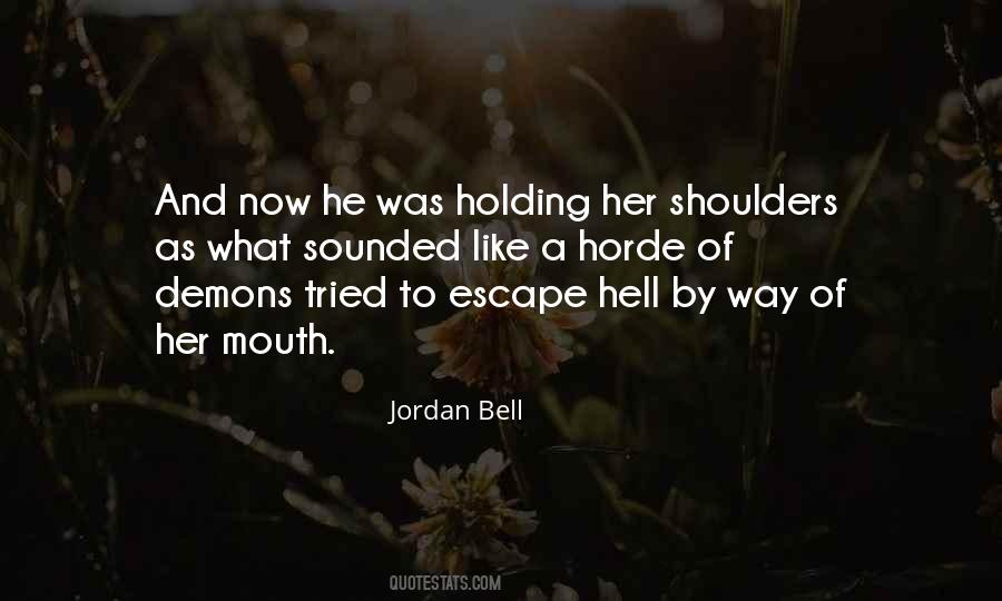 Quotes About Demons And Hell #498346