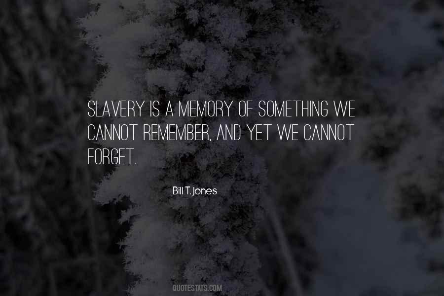 Remember Forget Quotes #143928