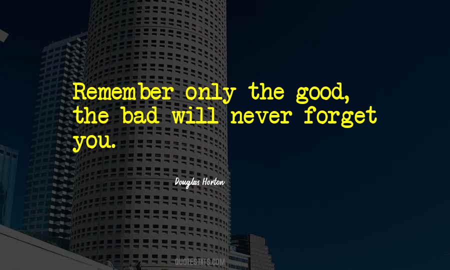 Remember Forget Quotes #230173