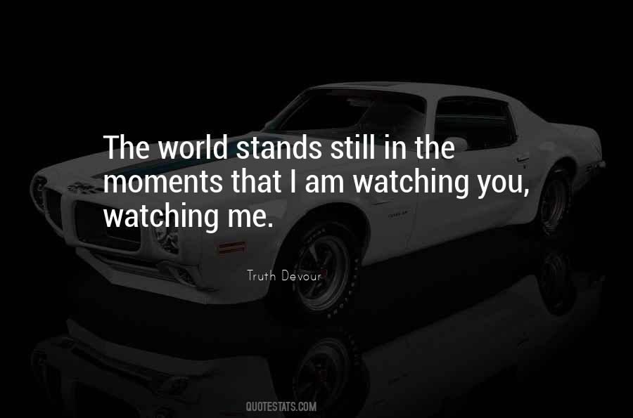 Watching You Quotes #1864003