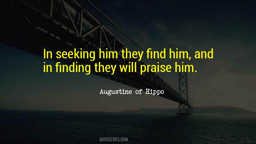 Find Him Quotes #981202