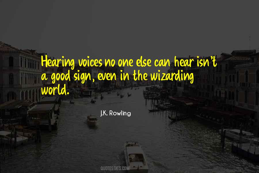 Quotes About Hearing Voices #1444784