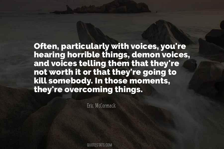 Quotes About Hearing Voices #752719