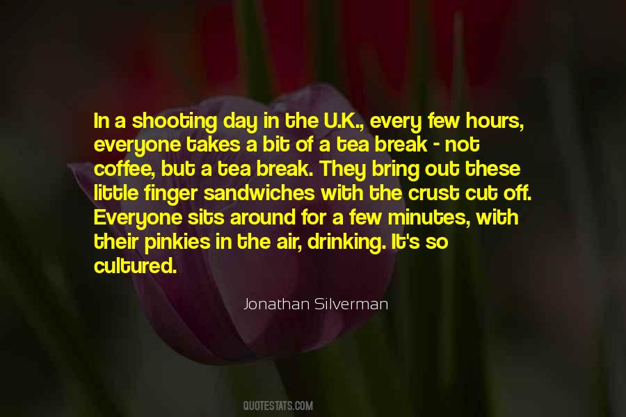 Finger Sandwiches Quotes #1556710