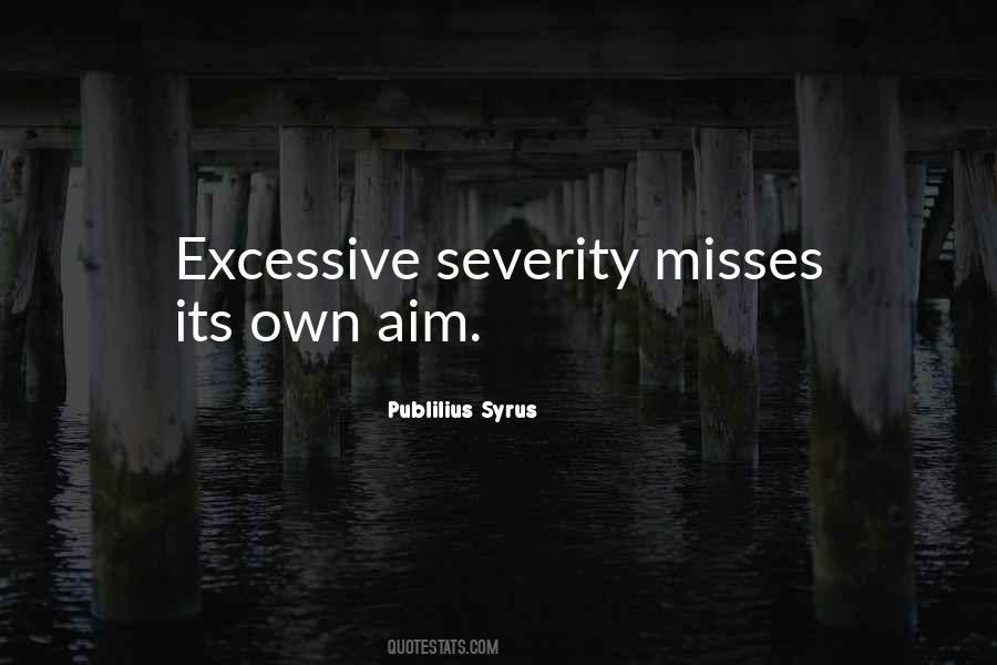 Quotes About Severity #279414