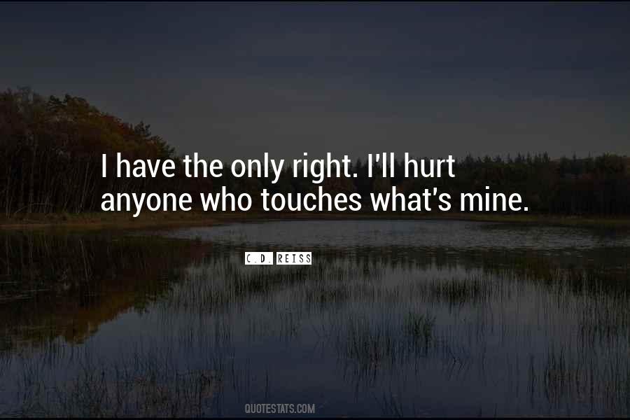 Hurt Anyone Quotes #662324