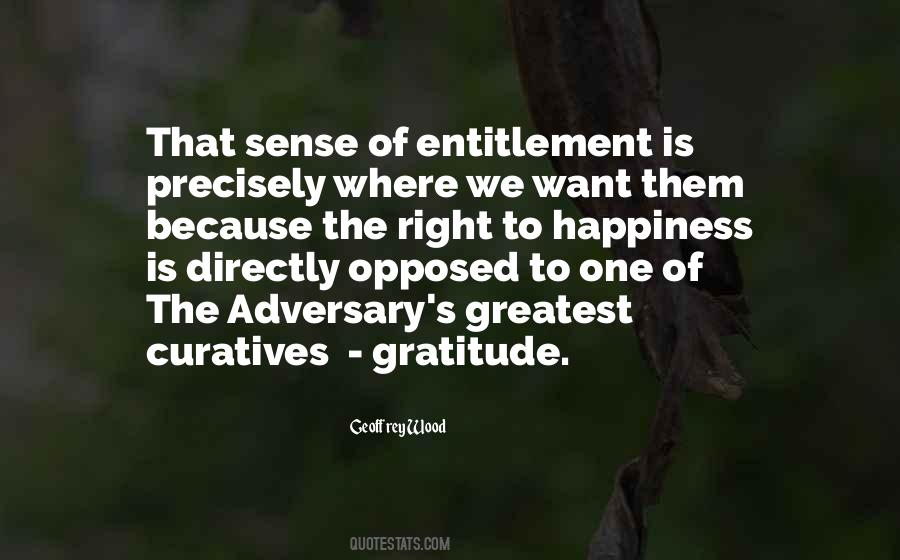 Quotes About Sense Of Entitlement #1692439
