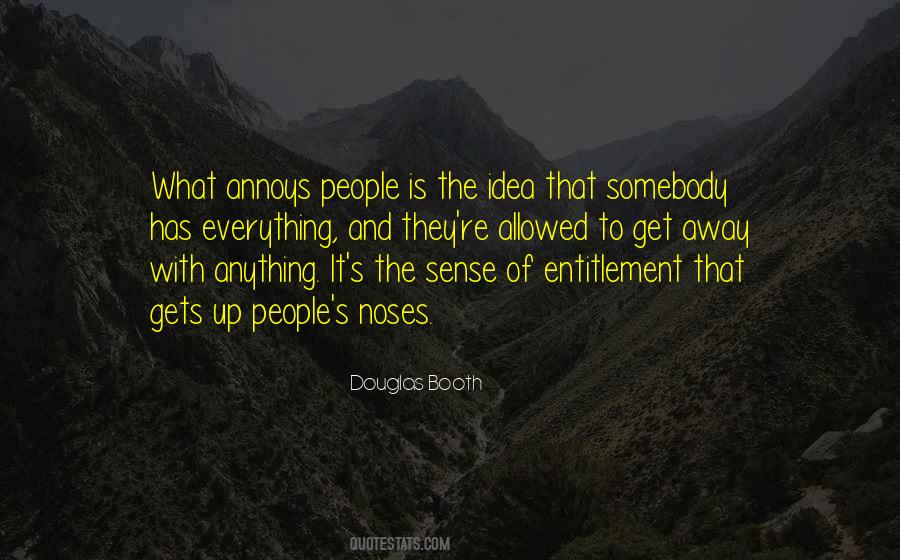 Quotes About Sense Of Entitlement #1853810